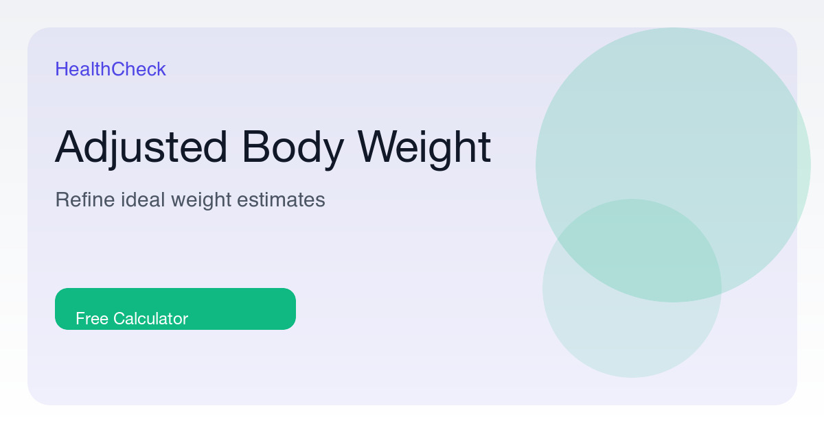 Adjusted Body Weight Calculator