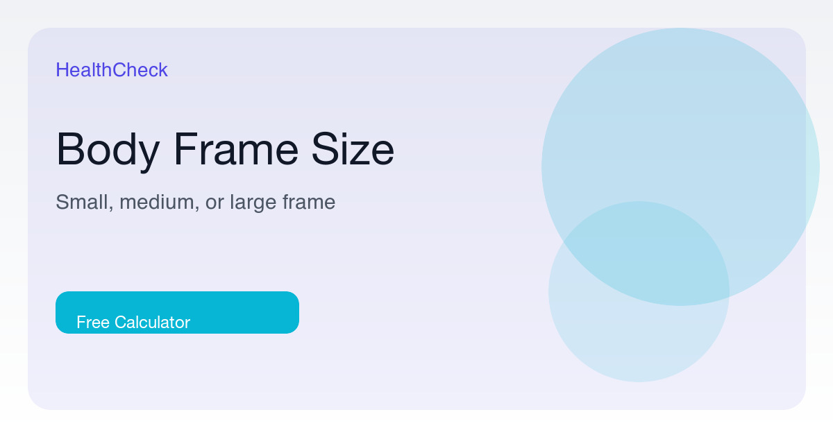 Body Frame Size Calculator