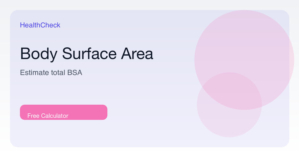 Body Surface Area Calculator